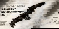 Beaker Street Science Photography Prize